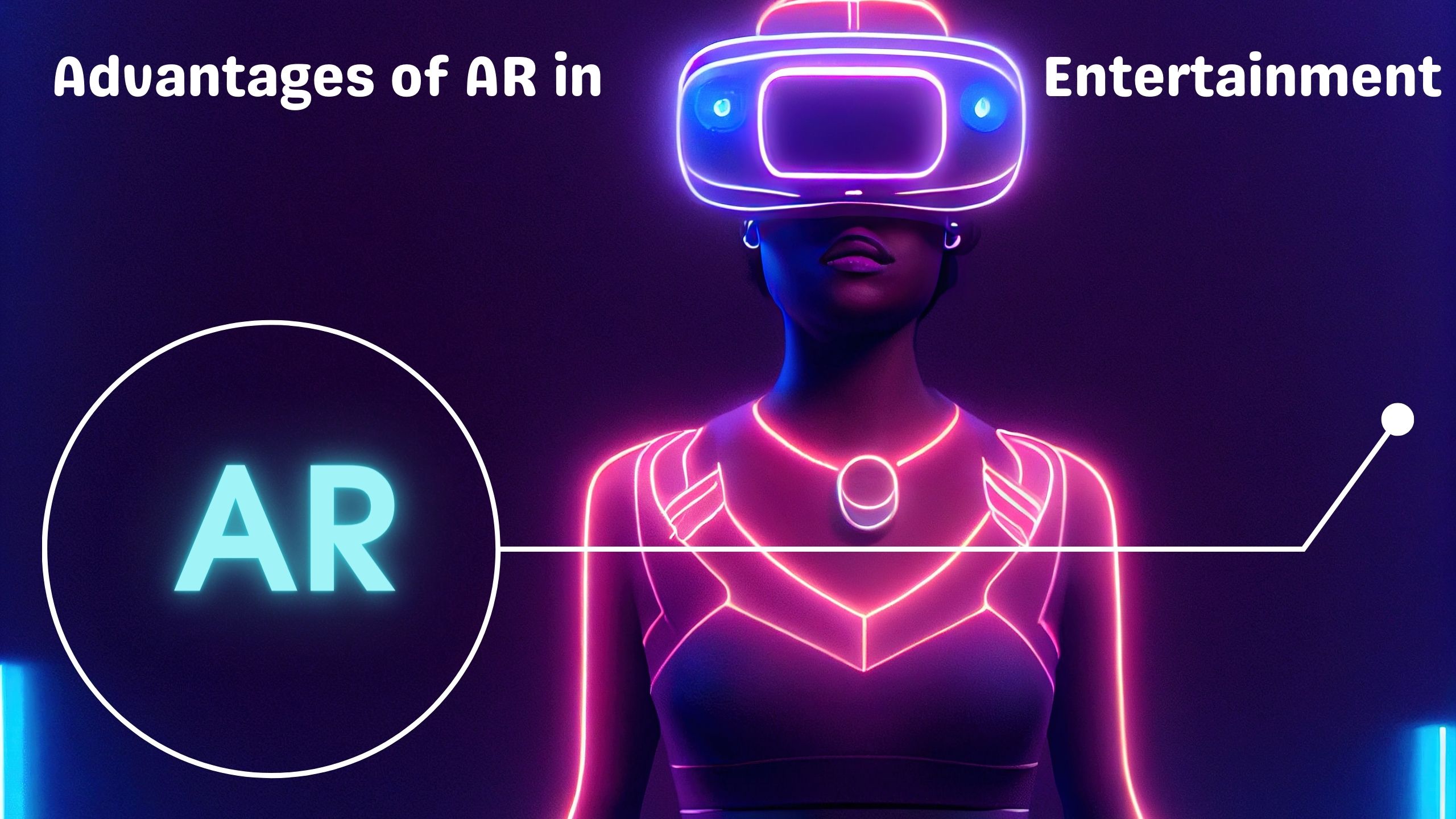Advantages of AR in Entertainment