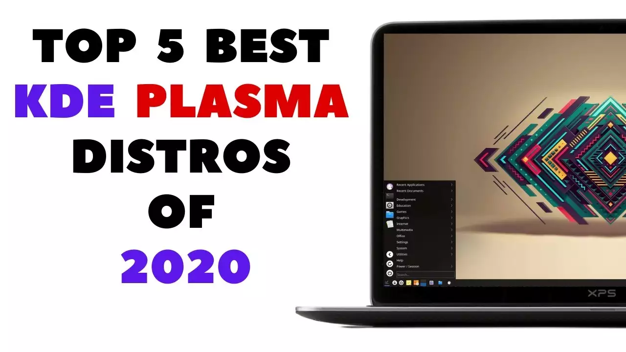 Top 5 Best KDE Plasma Linux Distros of 2020