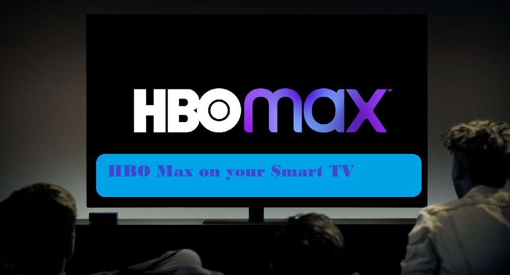How do I activate hbo max on Smart TV