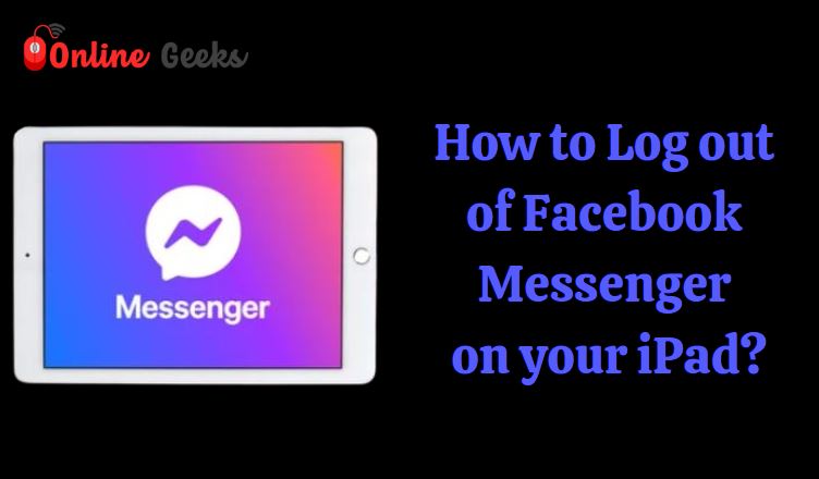 How To Logout Messenger In Ipad Mini