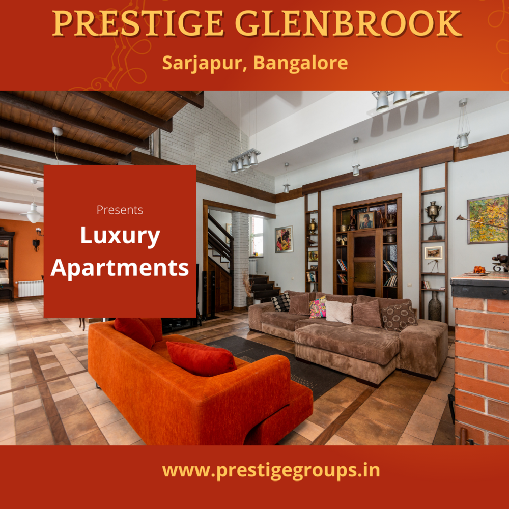 Prestige Glenbrook Sarjapur Bangalore - Learn Secret Of Happy Life