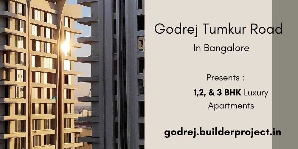 Godrej Tumkur Road Bangalore - The World Is Close To Your Home