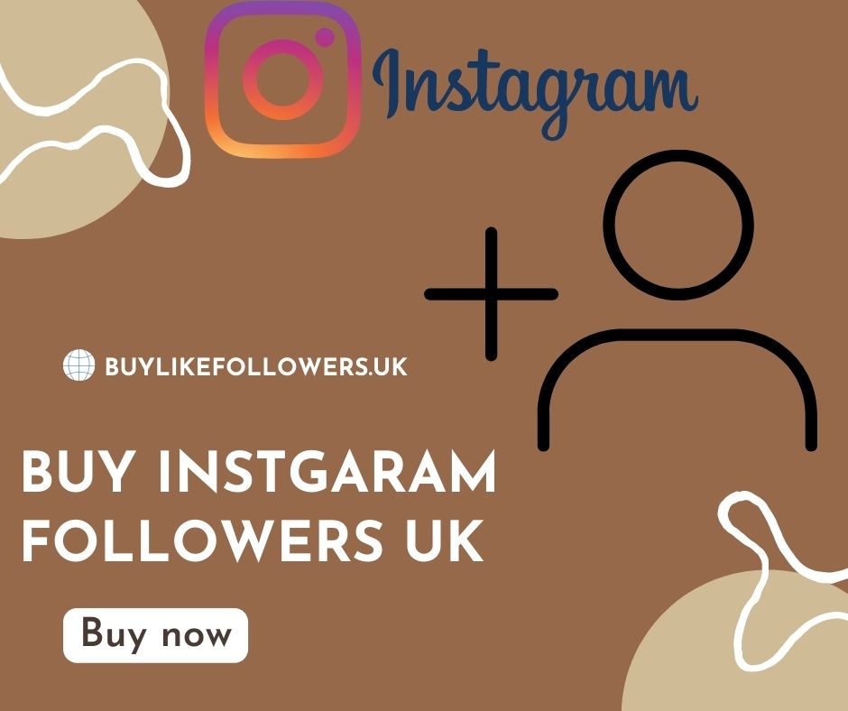 Buy Instagram Followers UK: Why It's Just As Important As Ever