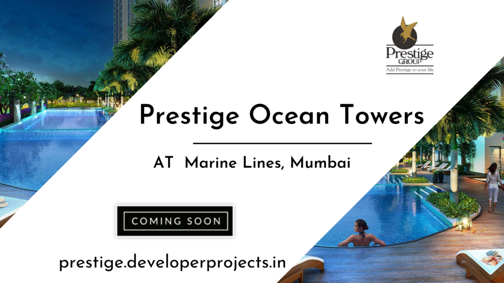 Prestige Ocean Towers Marine Lines Mumbai - Enter A World Of Elegance