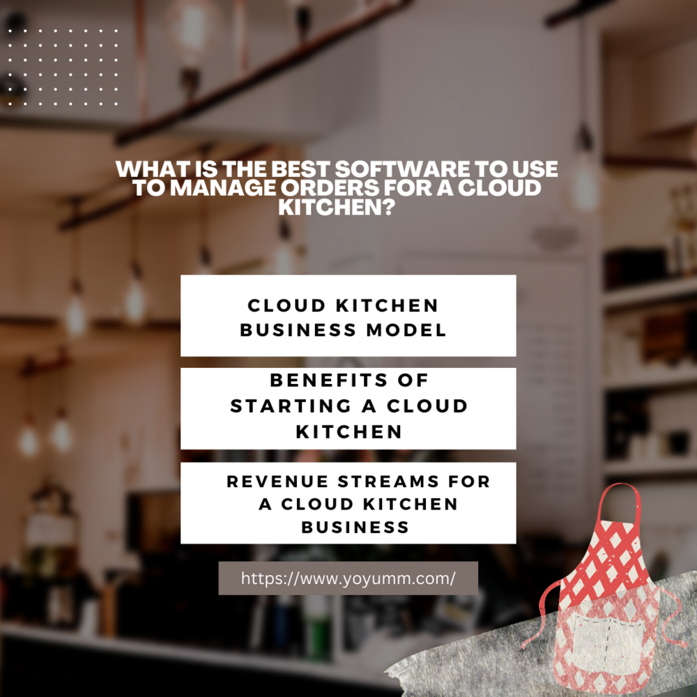 What is the best software to use to manage orders for a cloud kitchen?