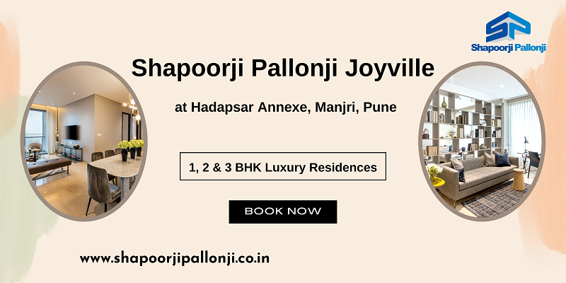 Shapoorji Joyville Hadapsar Annexe Manjri Pune - Unique, Special, Amazing