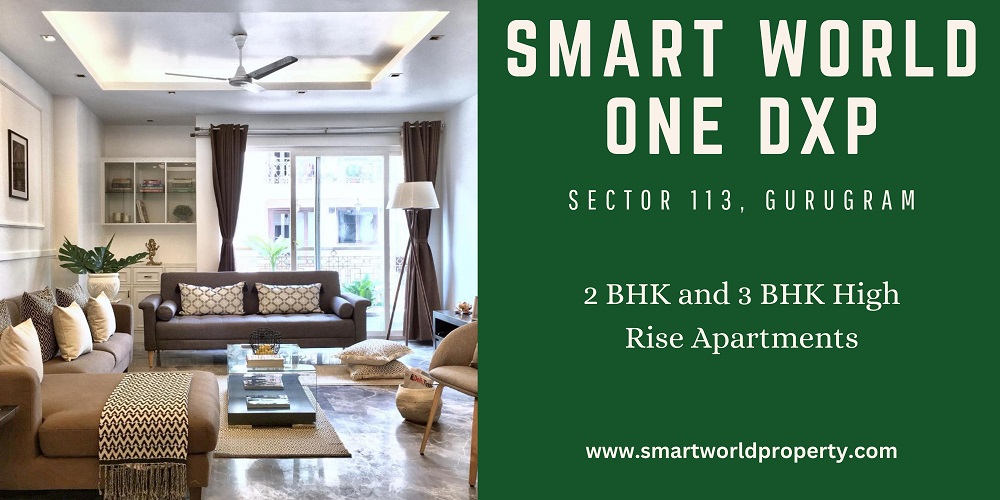 Smart World One DXP Gurgaon - The New Address Of Joy