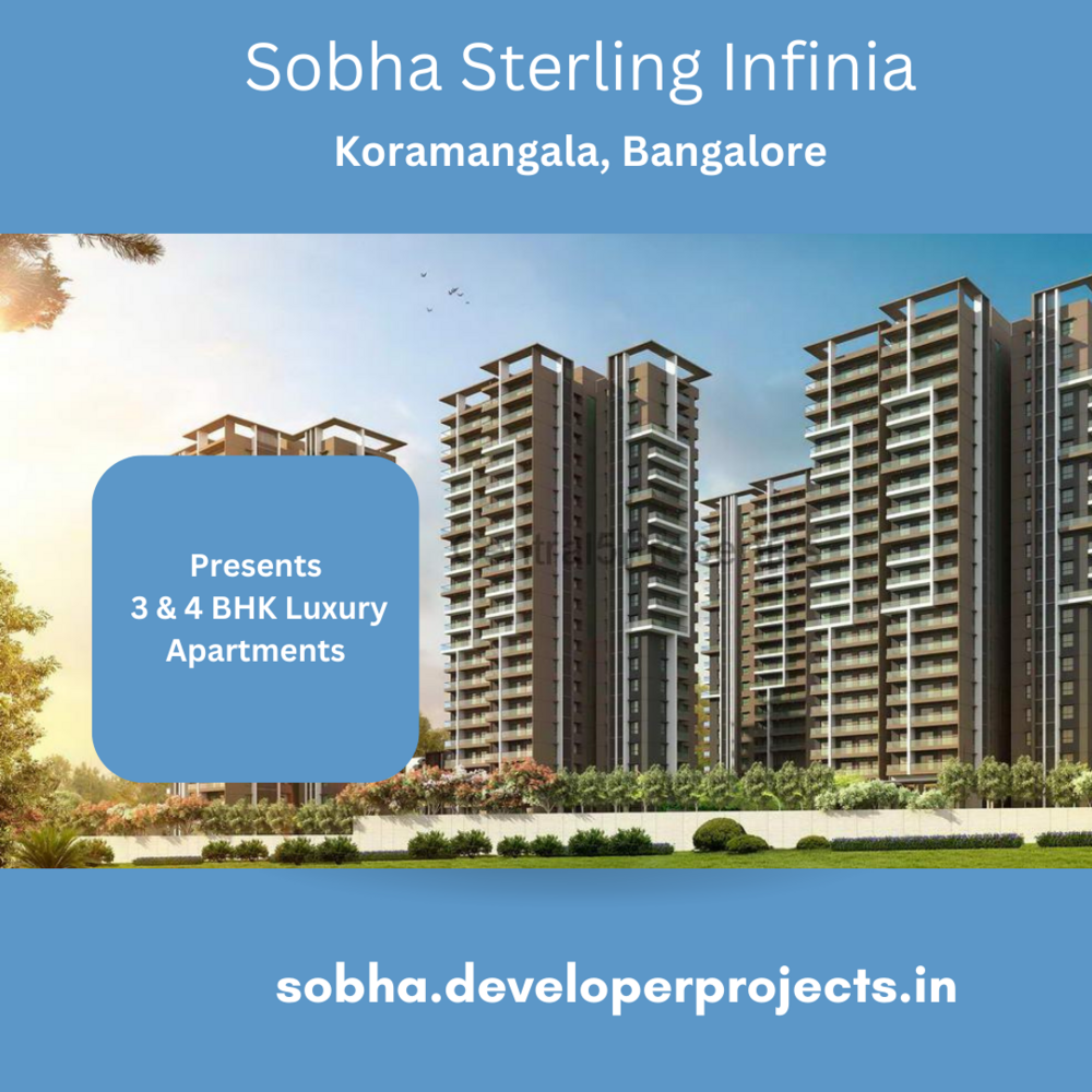 Sobha Sterling Infinia HSR Layout Bangalore -Extent Your Happiness