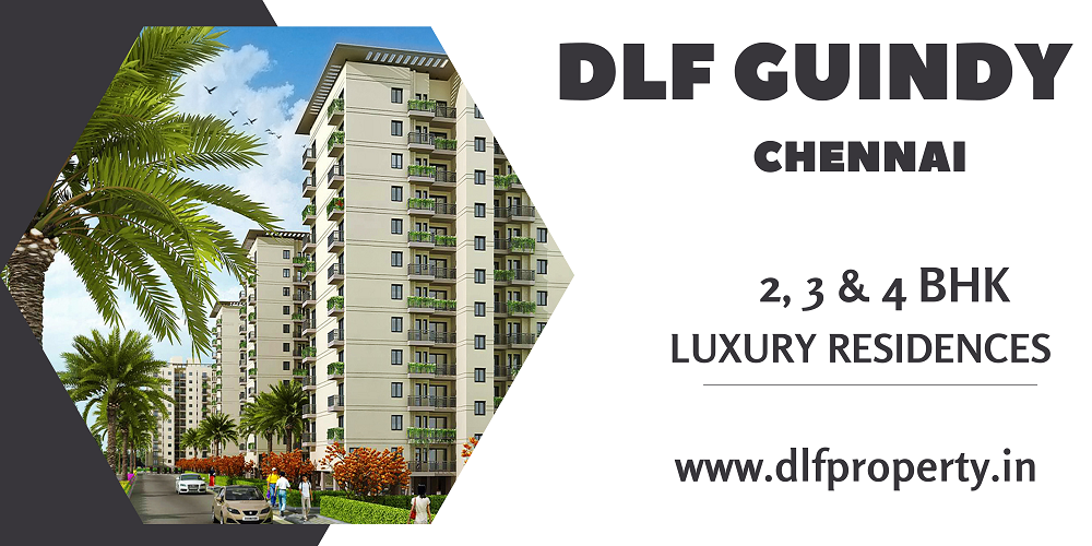 DLF New Launch Guindy Chennai