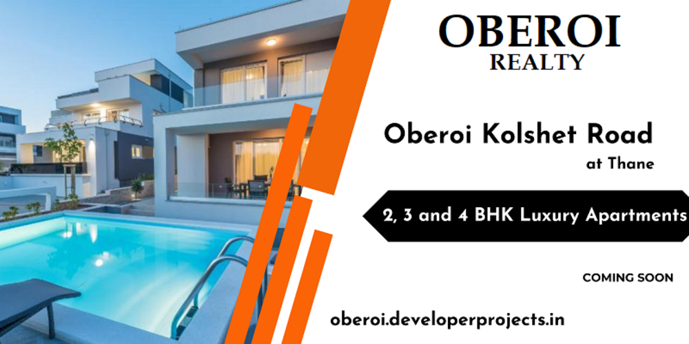 Oberoi Kolshet Road Thane - Big Home With Big Benefits