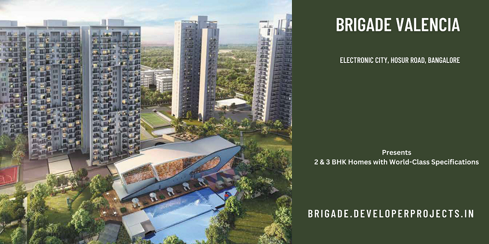 Brigade Valencia Hosur Road Bengaluru - A Smart Move