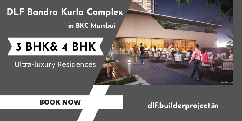 DLF Bandra Kurla Complex Mumbai - It's Time To Get Your Own Home
