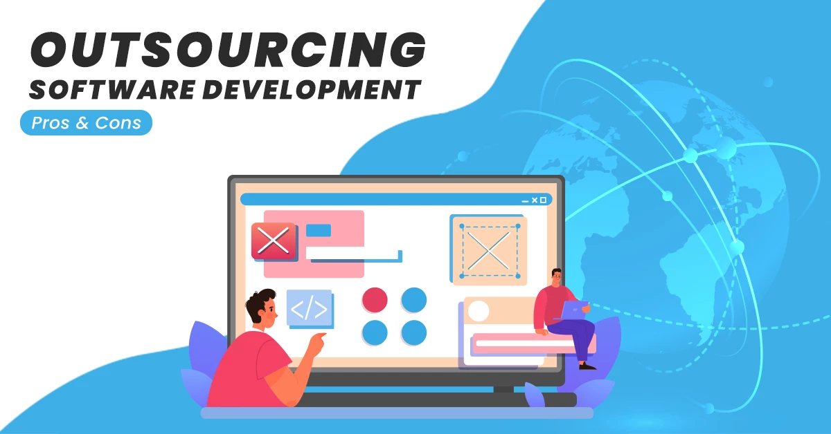 Outsourcing software development – advantages and disadvantages