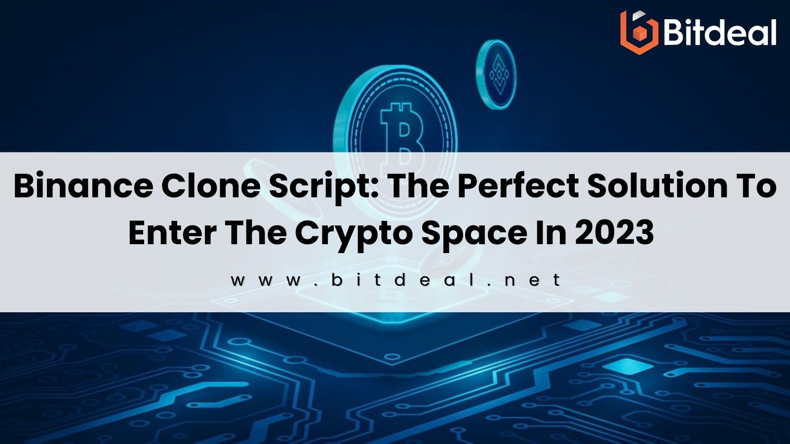 Binance Clone Script: The Perfect Solution To Enter The Crypto Space In 2023