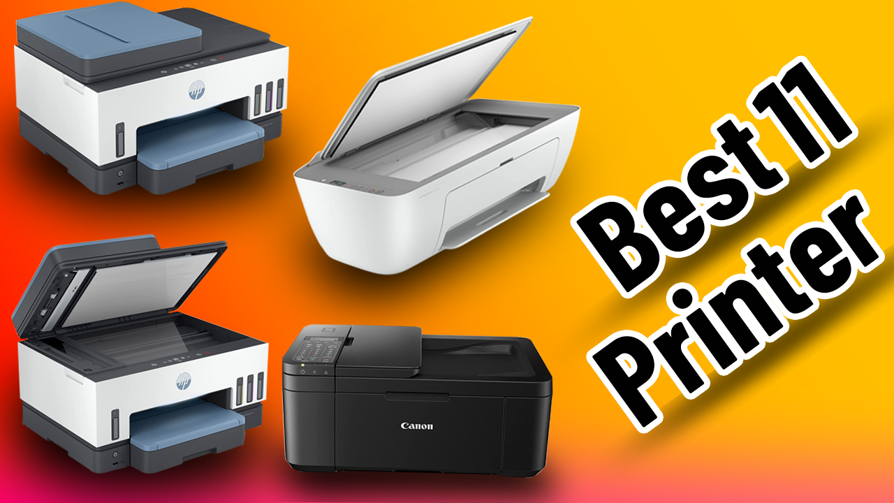 Best 11 Printer Models for Home and Office Use: HP Smart Tank, HP DeskJet, Canon PIXMA