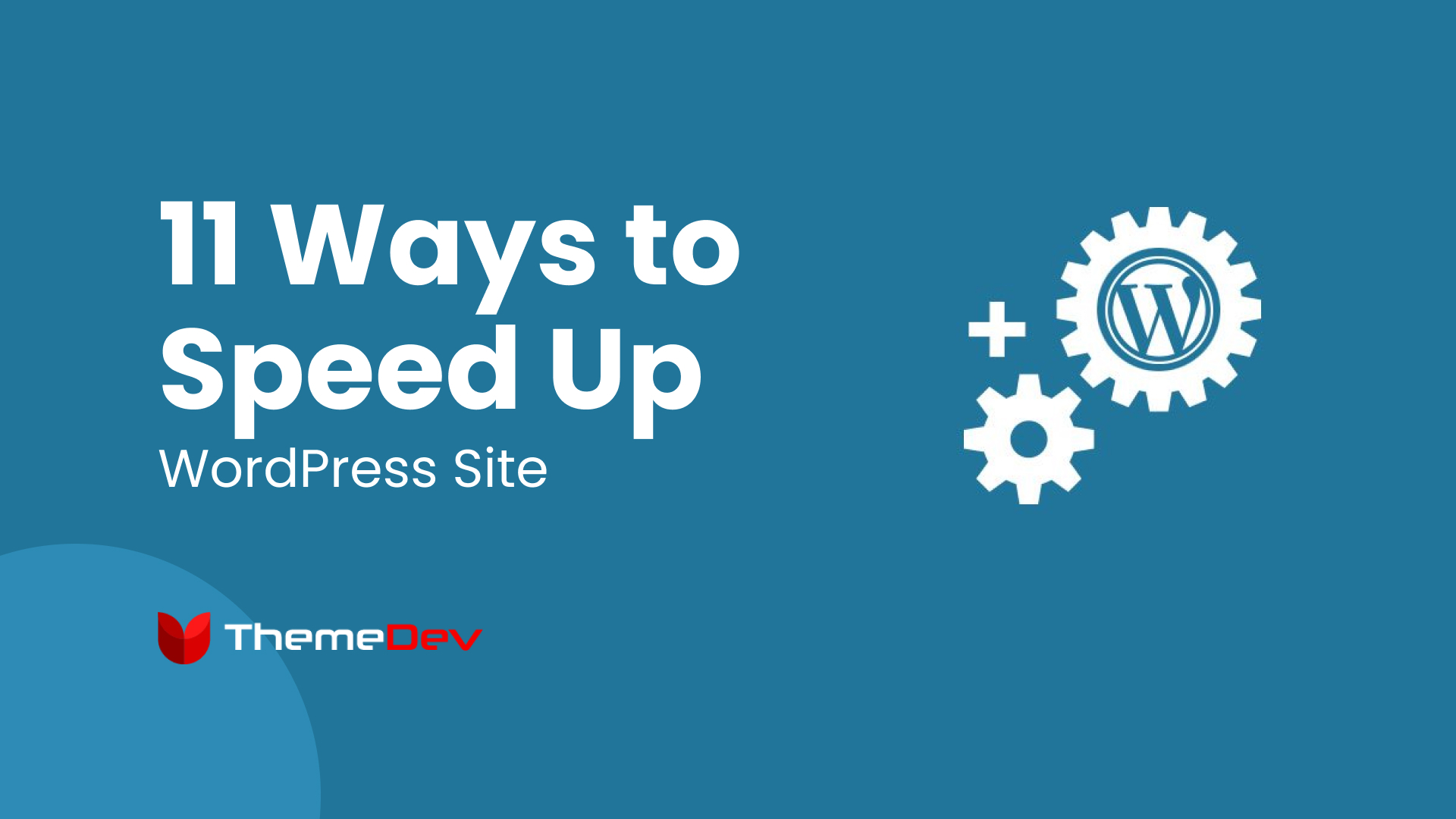 11 Top Ways to Speed up WordPress Site