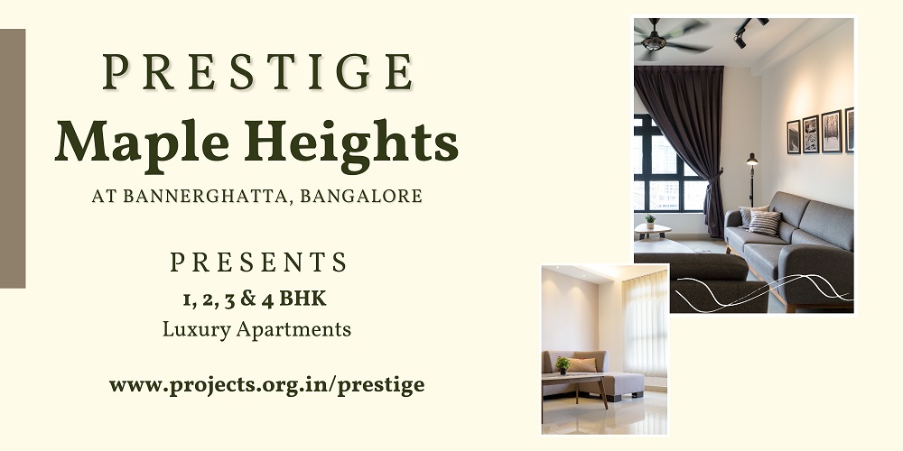 Prestige Maple Heights At Bannerghatta Road, Bengaluru - Everyday Is Bright And Beautiful