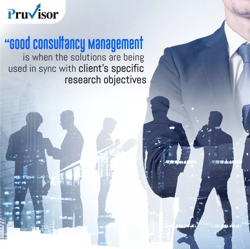 Good Consultancy Management is when the solutions are being used in sync with the Consultancy Trends: PruVisor Management Consulting