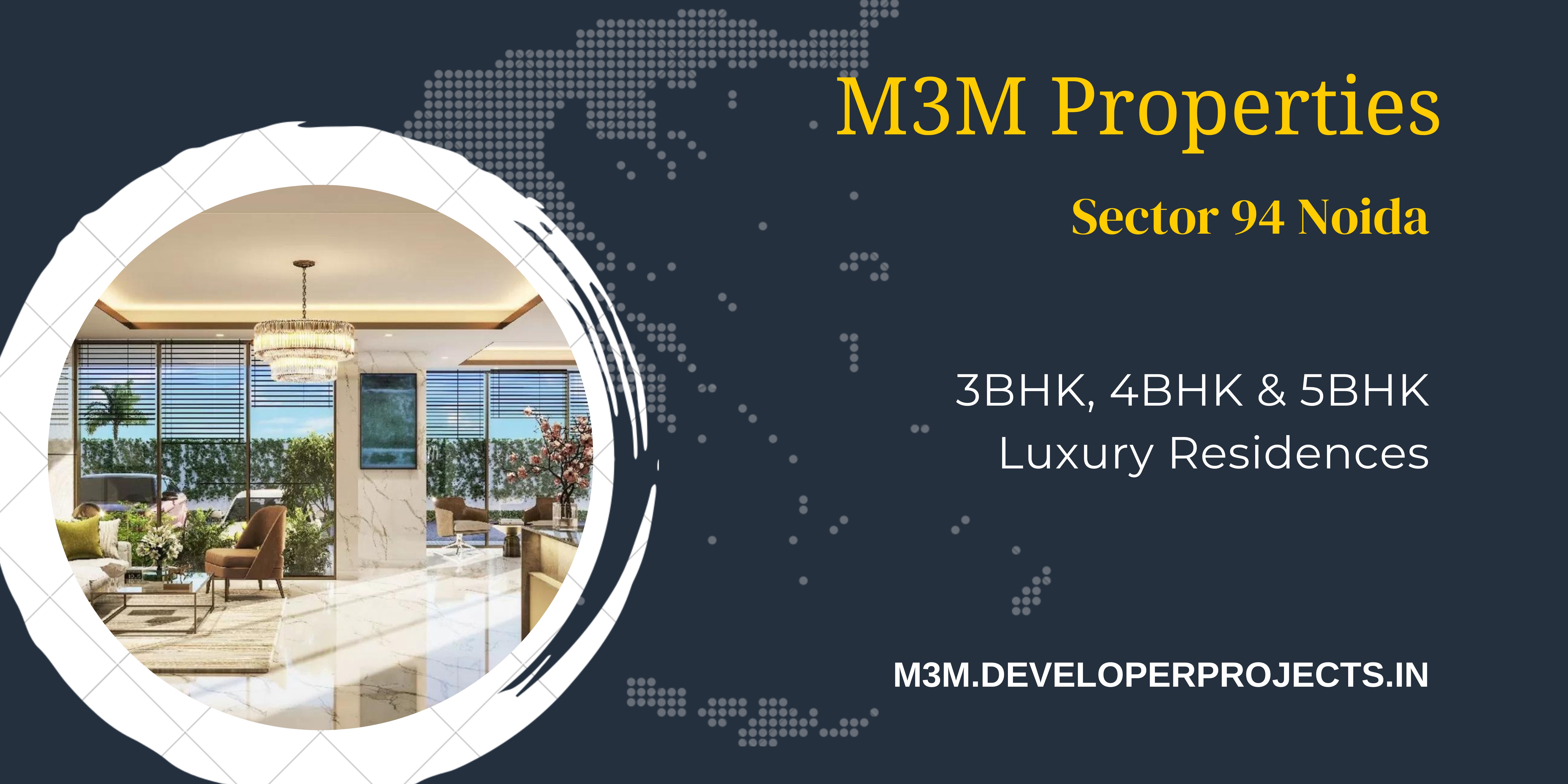 M3M Sector 94 Noida | It’s Worthless to Live Without Luxury