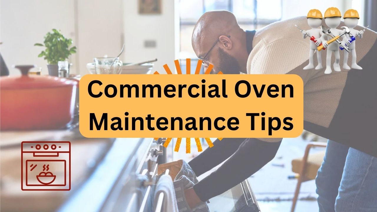 Commercial Oven Maintenance Tips - PartsFe