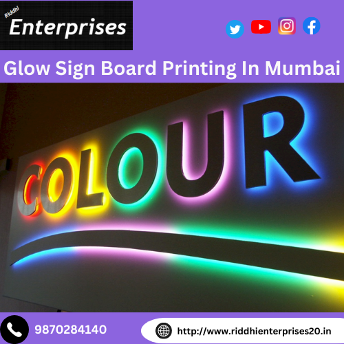Contact the Best Printing Services for Glow Sign Board in Mumbai!