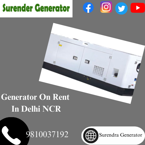 Power Up Your Business With Generator On Rent Services In Delhi NCR From Surendra Generators