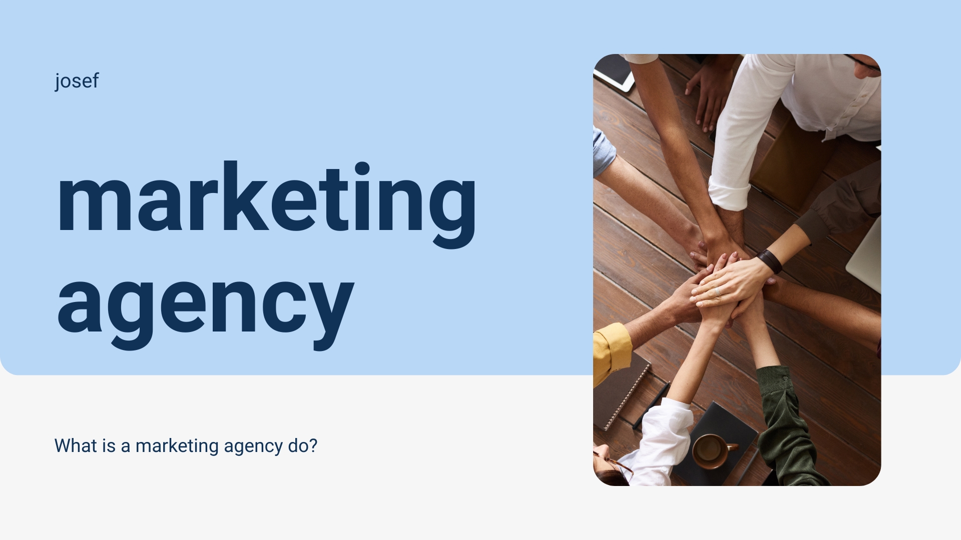 What is a marketing agency do