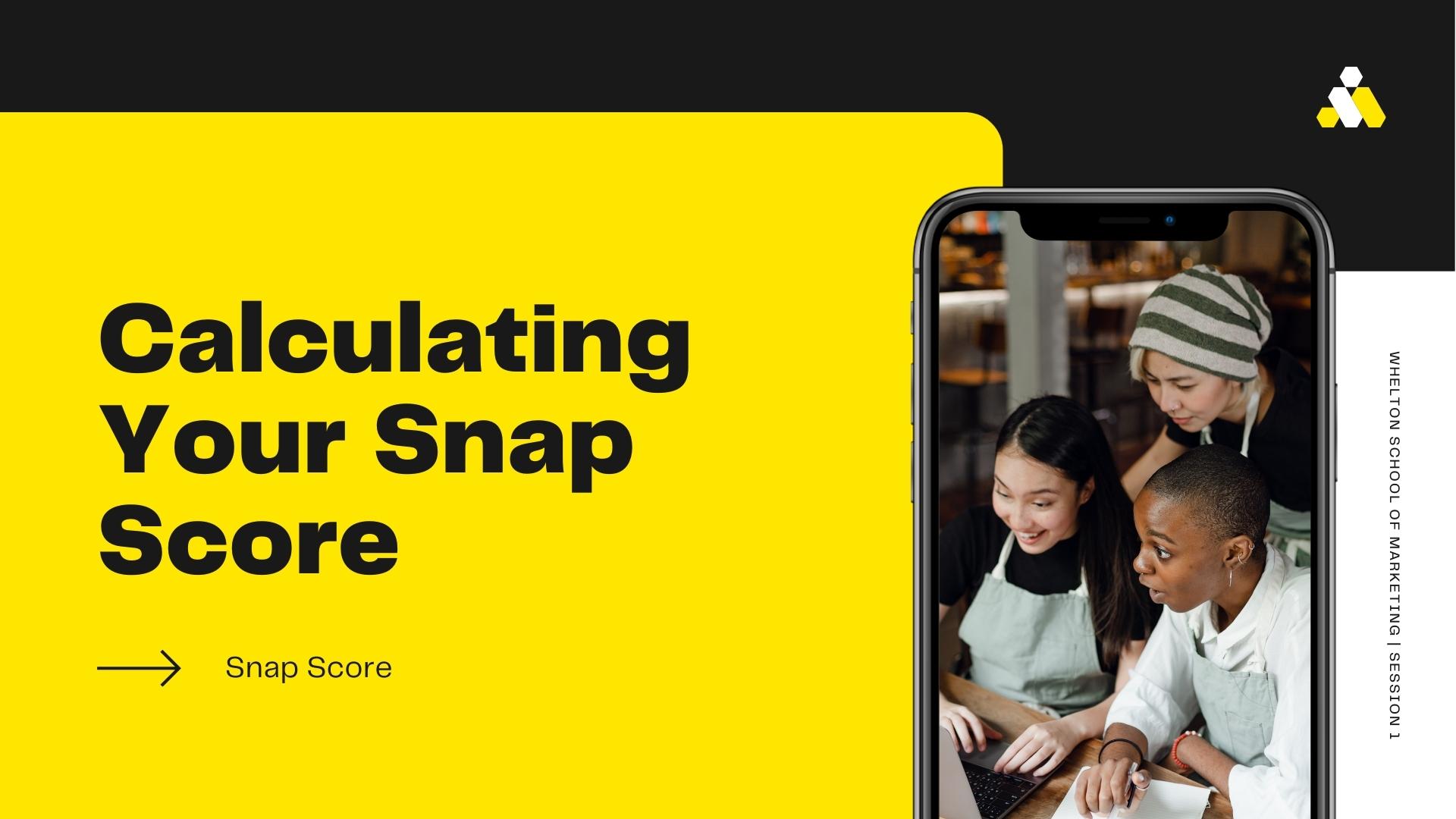 Calculating Your Snap Score