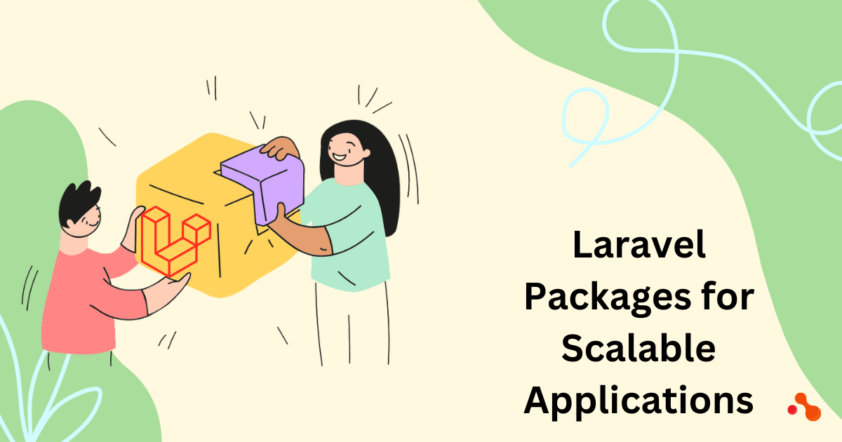 The Laravel packages to build Scalable Applications.