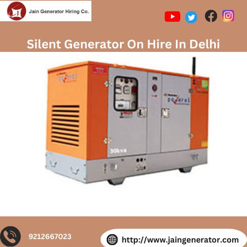 Keep Your Business Running Smoothly With Jain Generator Hiring  Silent Generators On Hire In Delhi