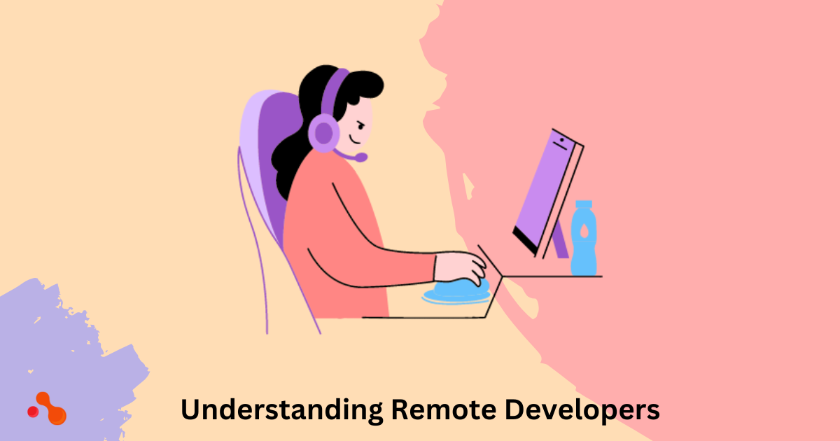 Understanding Remote Developers