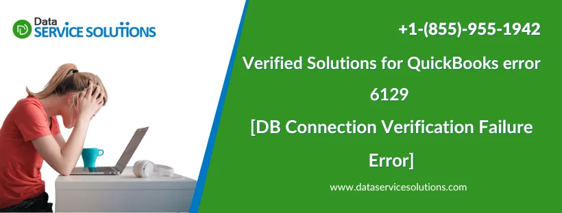 How to Fix Quickbooks Error 6129: Database Connection Issue