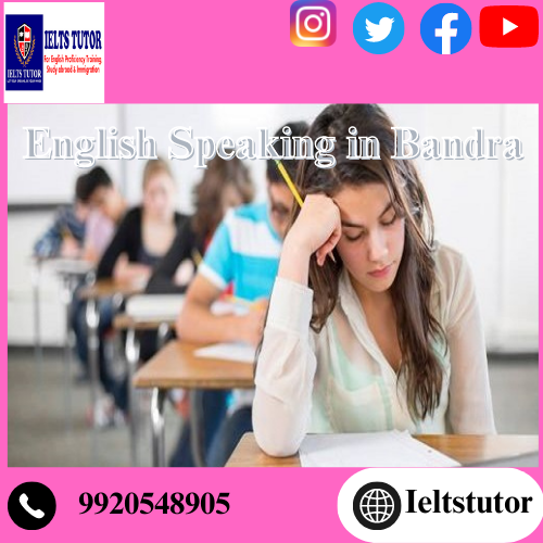 Transform Your English Speaking Skills In Bandra: Expert Tips And Guidance At IELTS Tutor