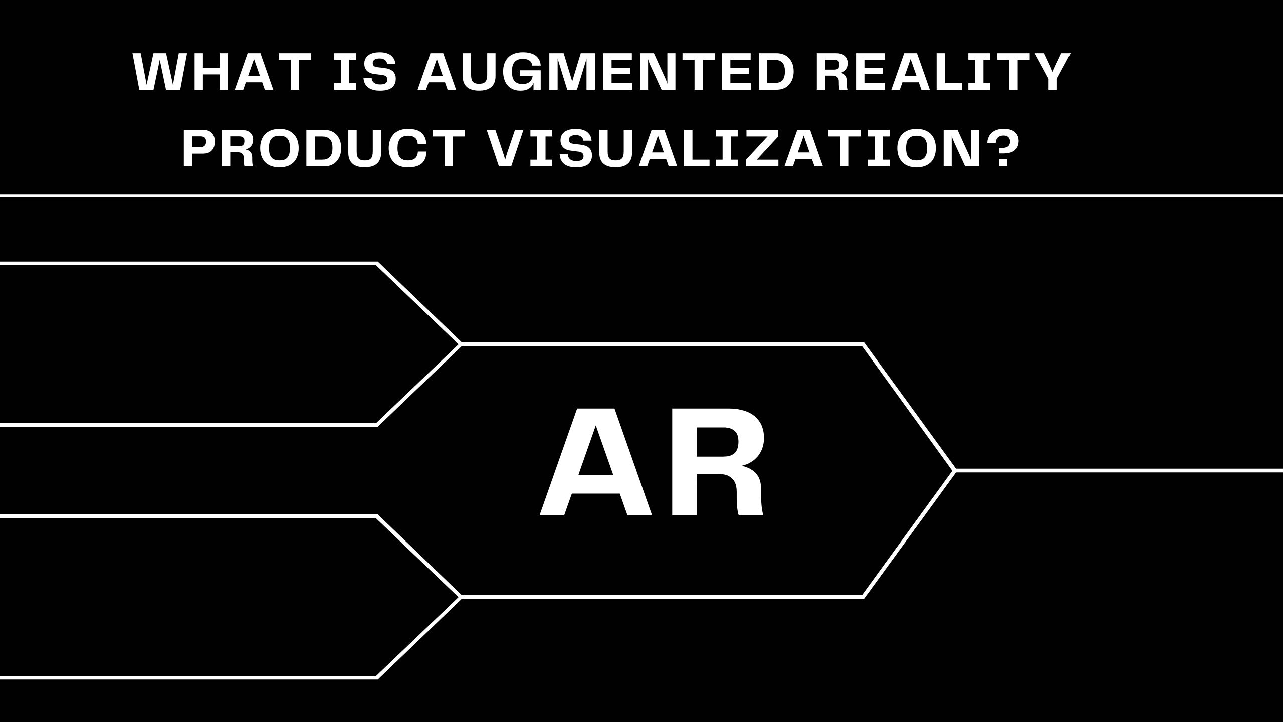 What is Augmented Reality Product Visualization?