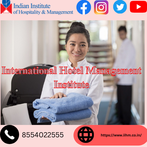 Discover The Excellence Of IIHM Mumbai: The Best International Institute Of Hotel Management