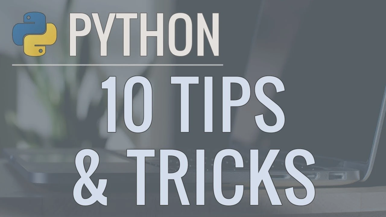 10 Python Tips and Tricks to Level Up Your Skills