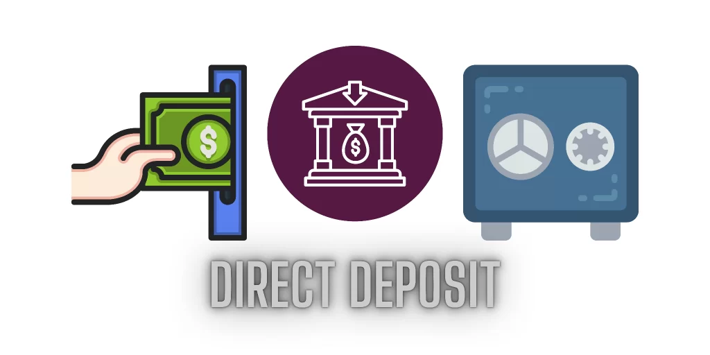 What Are the Benefits of Direct Deposit?