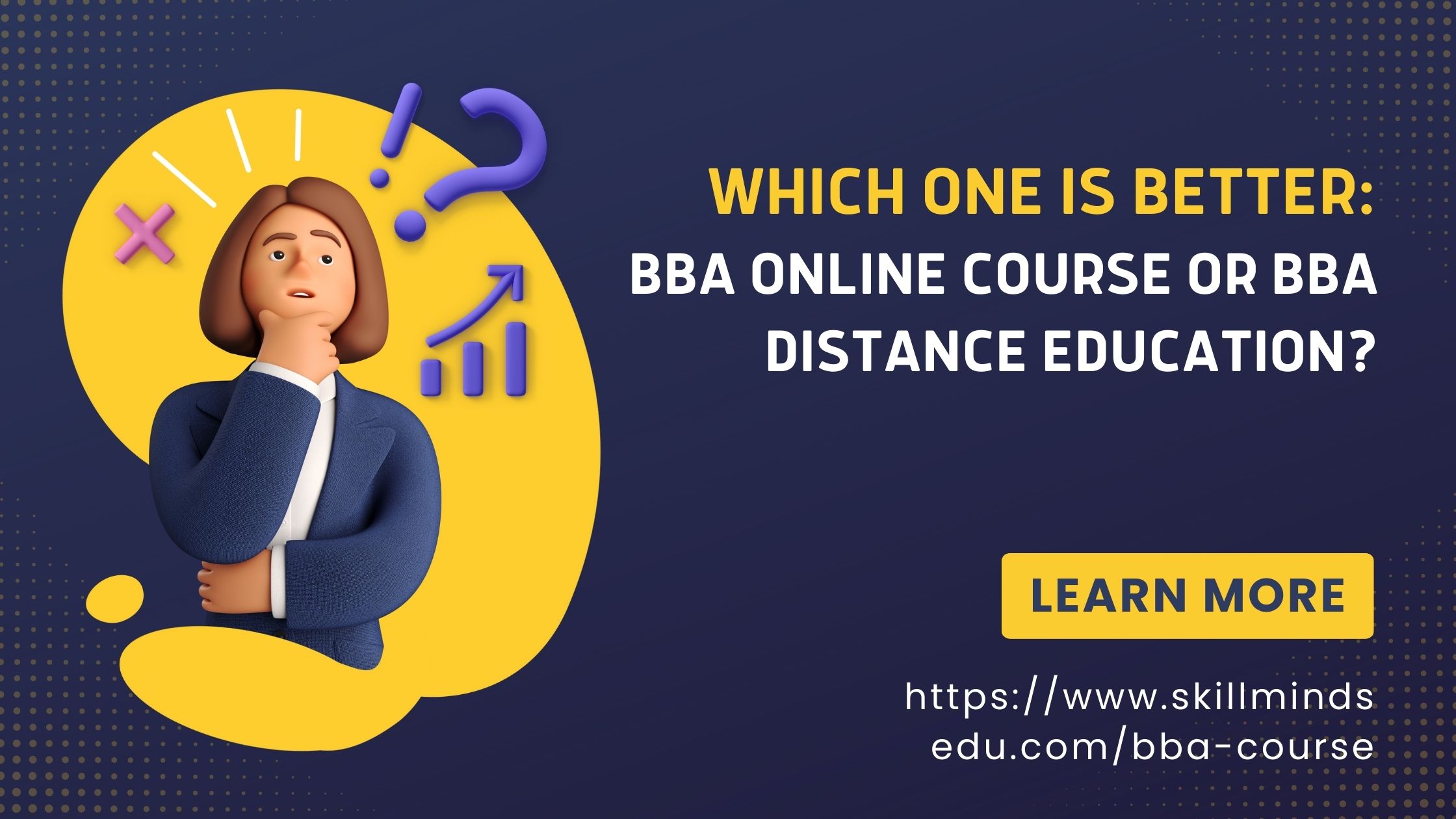 Which one is better: BBA Online course or BBA Distance Education?