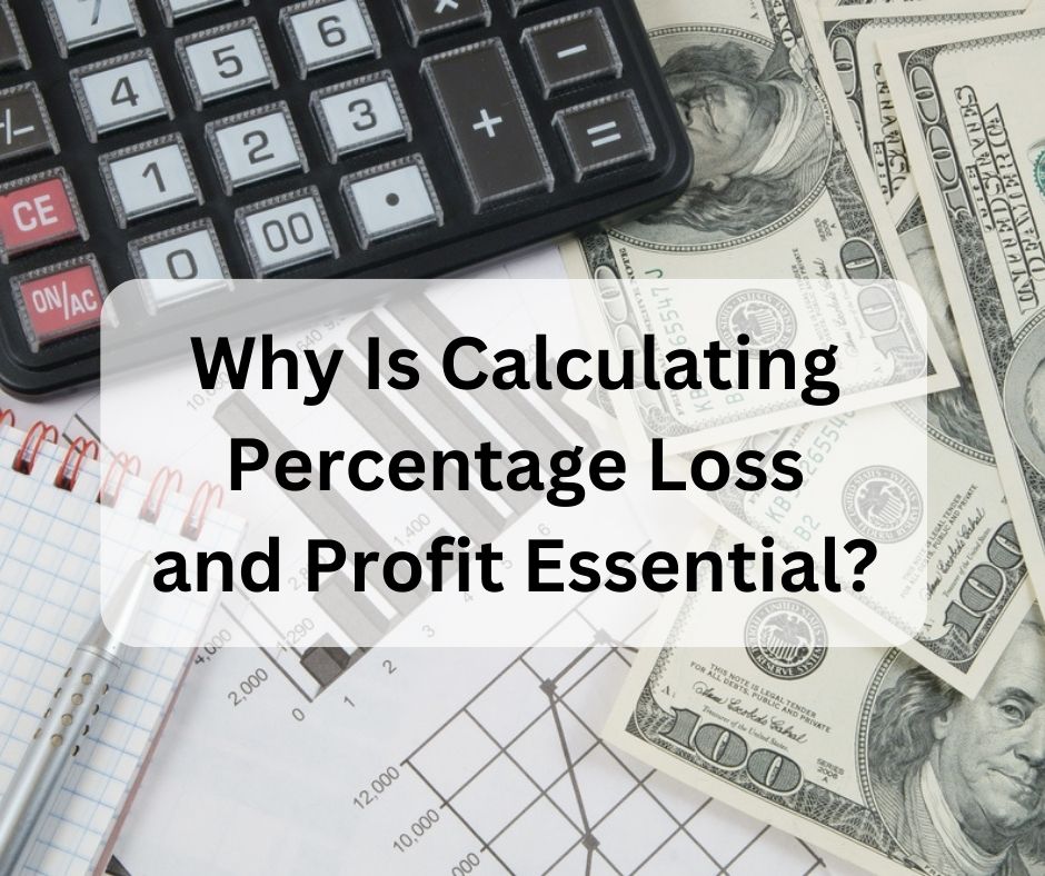 How to Calculate The Percentage Gain or Loss On An Investment?