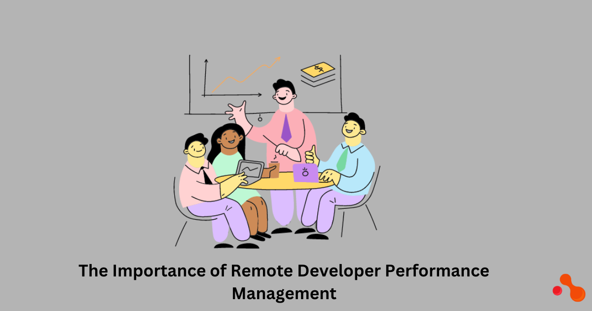 Remote Developer Performance Management: Setting Clear Expectations and Goals