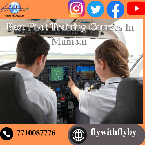 From Aspiring To Aviator: The Journey Through The Best Pilot Training Courses In Mumbai