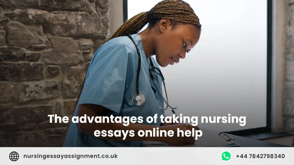 The advantages of taking nursing essays online help