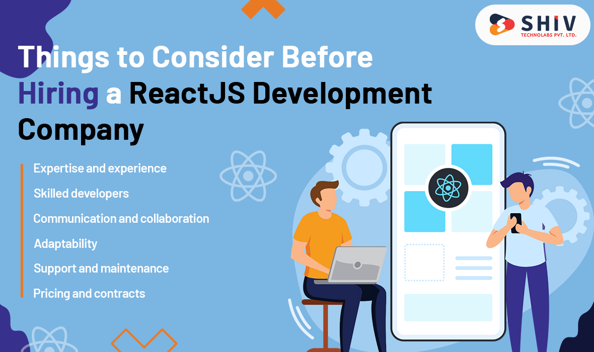Things to Consider Before Hiring a ReactJS Development Company