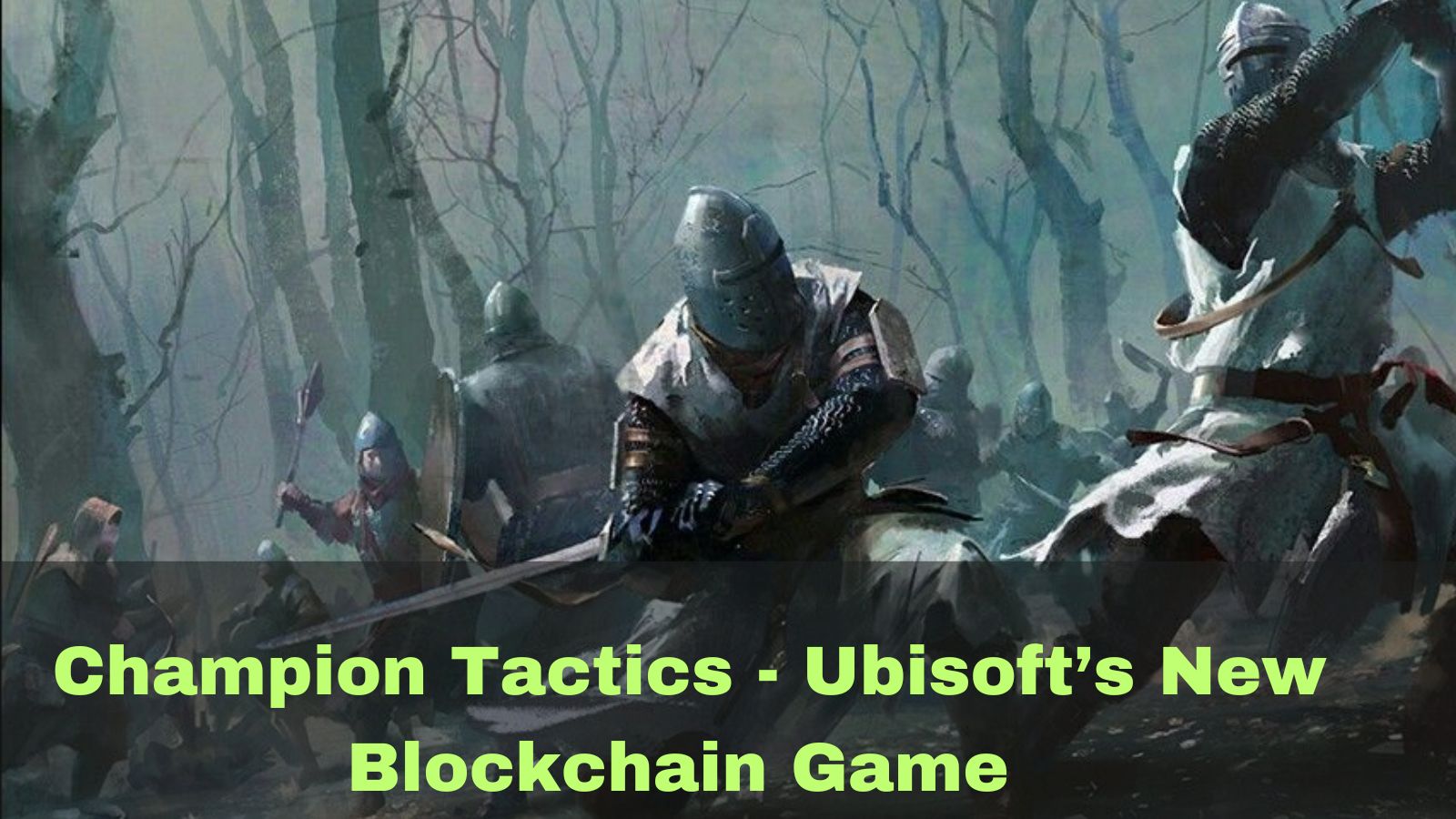 Champion Tactics - Ubisoft’s New Blockchain Game