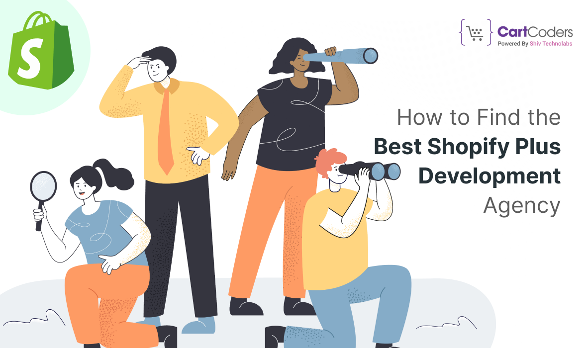 How to Find the Best Shopify Plus Development Agency