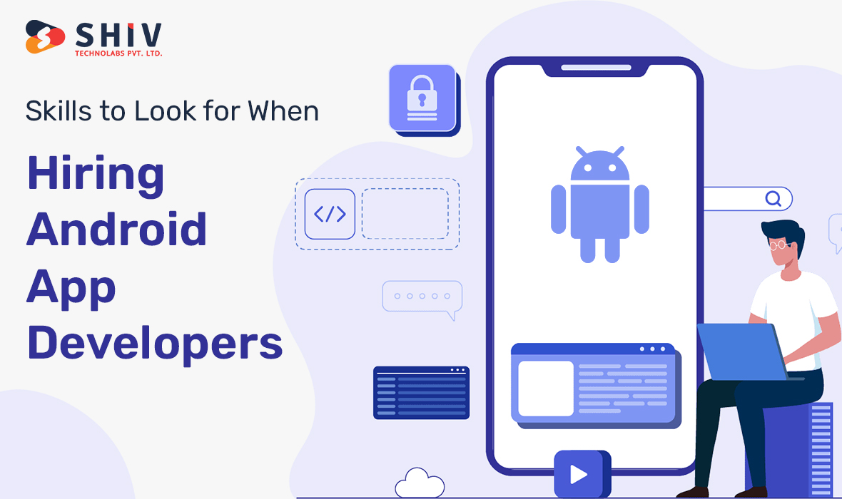Why You Should Hire Android App Developers Now
