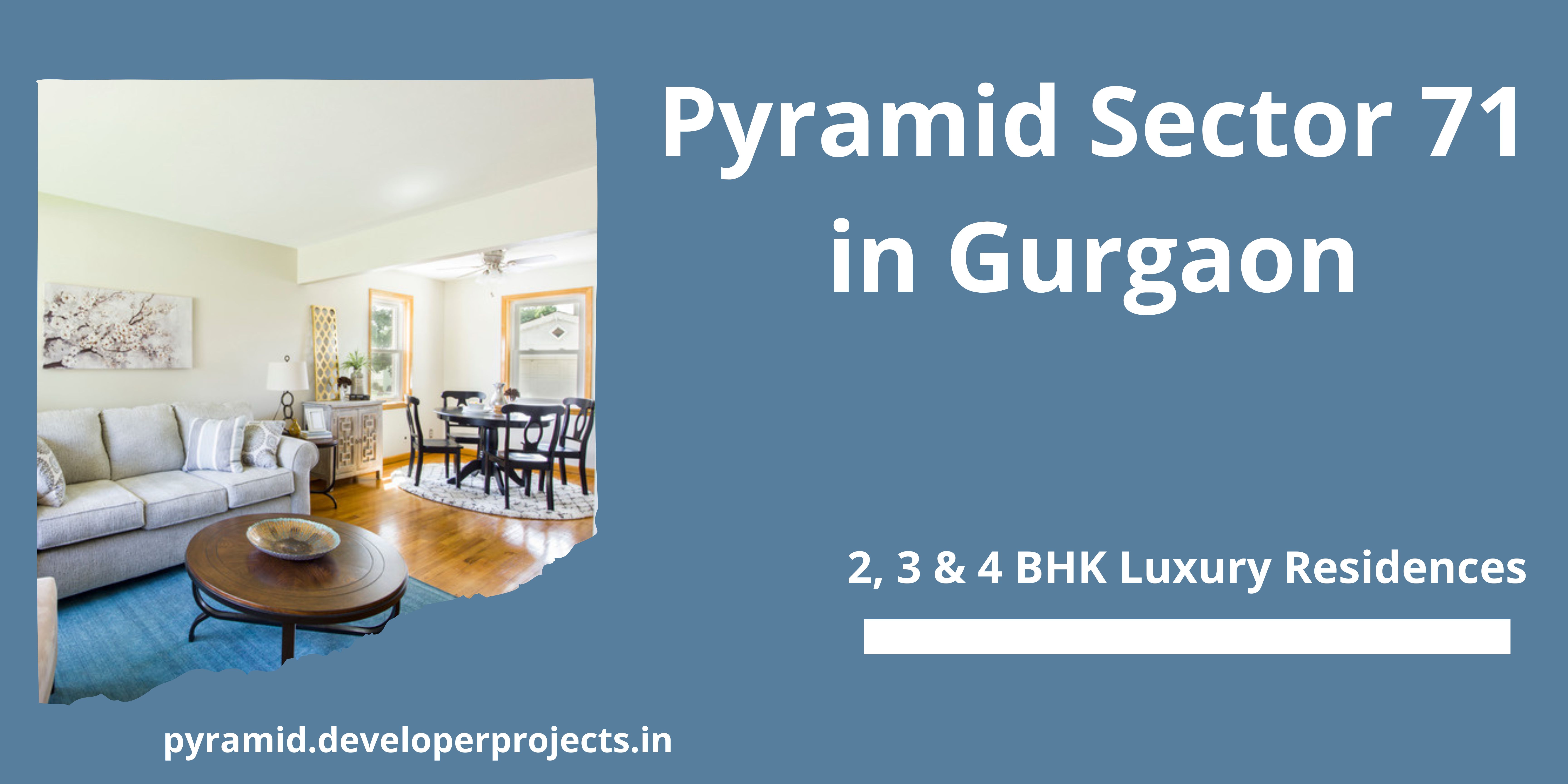 Pyramid Sector 71 Gurgaon | Where Stunning City Views Equal The Stellar Style Inside