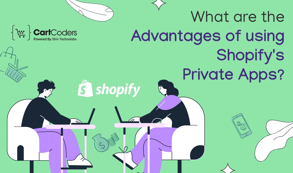 Leverage the Full Potential Of Your Shopify Store With Shopify Private App Development Company