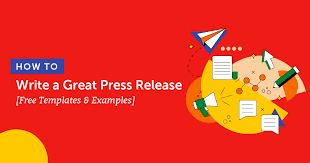 Press Release Strategies for Maximum Impact