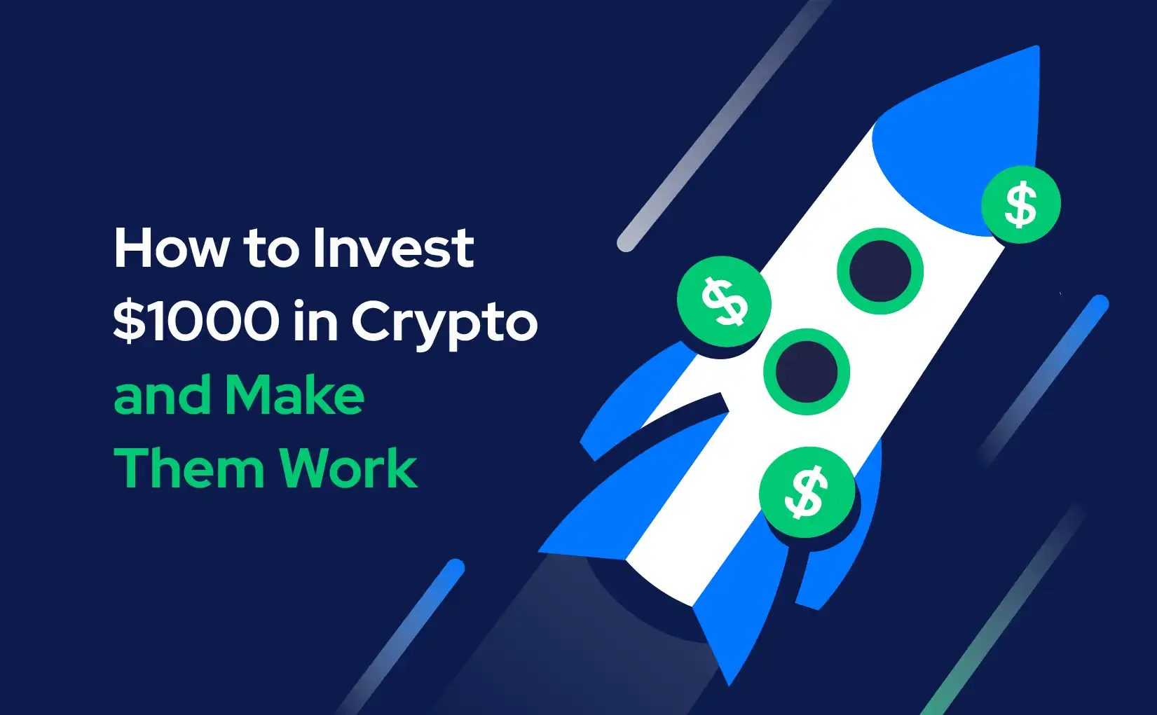 How to Invest $1000 in Crypto and Make Them Work